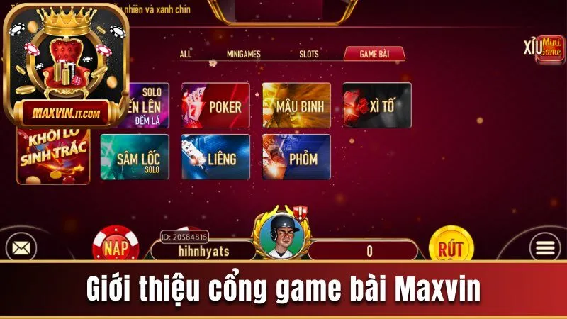 Maxvin | Khám Phá Cổng Game Bài Đổi Thưởng Số 1 Châu Á 159 Giới thiệu cổng game bài Maxvin